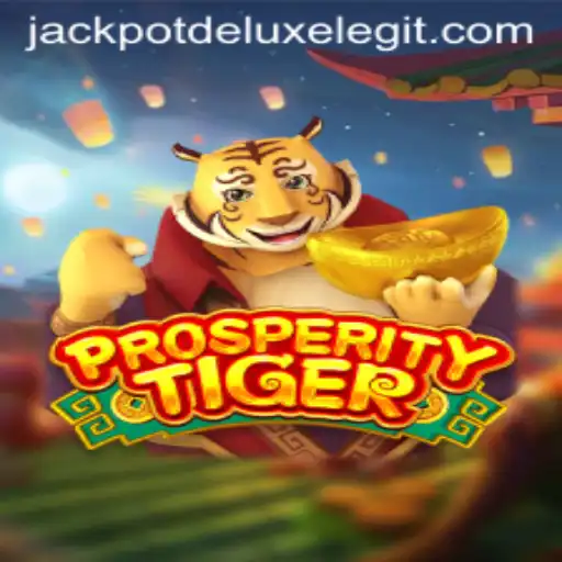 Discover the Thrilling World of ProsperityTiger and Its Jackpot Deluxe Mode