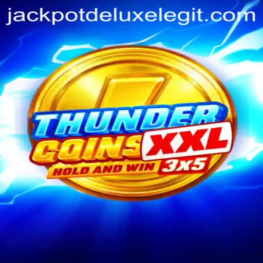 Experience the Thrill of ThunderCoinsXxl with JACKPOT DELUXE